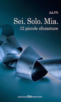 LIBRI. Le anteprime: “Sei.Solo.Mia”